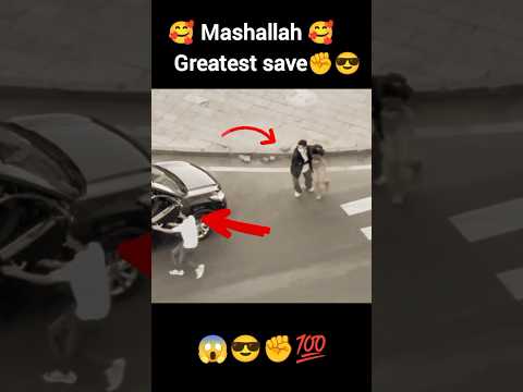 Mashallah🥰 Greatest save✊ Respect Humanity👍 Real hero 😍 #shorts #youtubeshorts #fyp #viral #trending