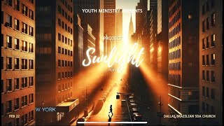 Project Sunlight - Ministério Jovem I Parte 4