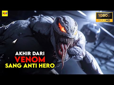 Berakhirnya Sang Anti Hero Venom - ALUR CERITA FILM Venom The Last Dance