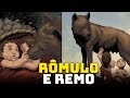 História de Rômulo e Remo