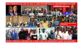 10/6/URGENT-INSTRUCTION DES USA L'UA-ONU A LOME SUR RDF-M23,LOI SUR REFERENDUM VOTE,REACTIONS