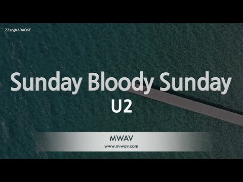 U2-Sunday Bloody Sunday (Karaoke Version)