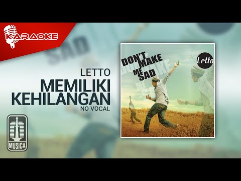 Letto – Memiliki Kehilangan (Official Karaoke Video) | No Vocal – Female Version