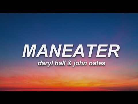 Daryl Hall & John Oates - Maneater (Lyrics)