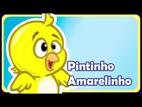 Pintinho Amarelinho - Música Infantil - OFICIAL