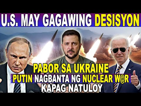 NAKO LAGOT si PUTIN! U. S.  PAPAYAG ng GAMITIN ng UKRAINE ang Mga LONG RANGE MISSILES na BIGAY NILA?