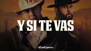 Oscar Ortiz, Carin León - Y Si Te Vas (LETRA)