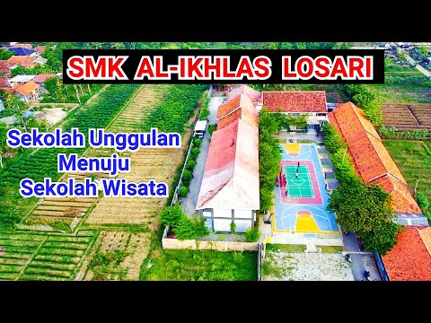 SMK AL-IKHLAS LOSARI BISA HEBAT