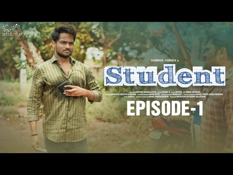 Student Web Series || Episode - 1 || Shanmukh Jaswanth || Subbu K || Infinitum Media