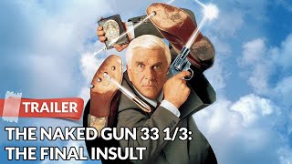 Naked Gun 33 1/3: The Final Insult (1994) Trailer | Leslie Nielsen | Priscilla Presley
