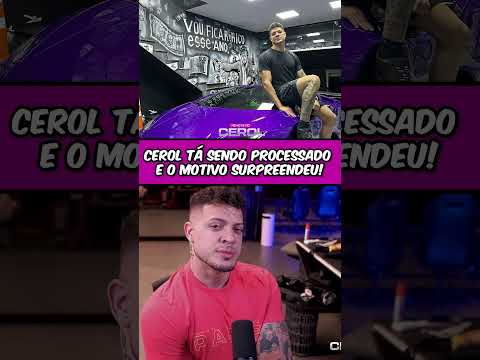 CEROL TÁ SENDO PROCESSADO E O MOTIVO SURPREENDEU!