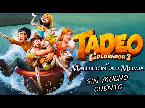 TADEO JONES 3 LA MALDICIÓN DE LA MOMIA | RESUMEN EN 13 MINUTOS