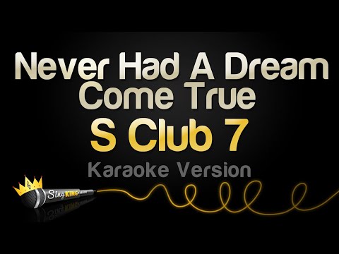 S Club 7 – Never Had A Dream Come True (Karaoke Version)