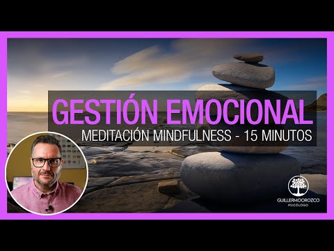 🧘‍♂️🧘‍♀️ Meditación Mindfulness para la Gestión de tus Emociones (15 minutos)