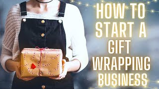 Gift Wrapping Business