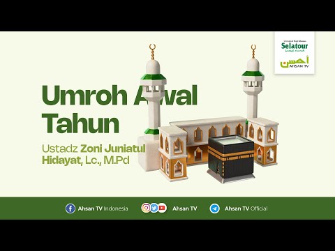 Umroh Awal Tahun Bersama Selatour - Ustadz Zoni Juniatul Hidayat, Lc., M.Pd