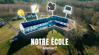 REJOINS L'AVENTURE ATELIER 7 ! 🎥