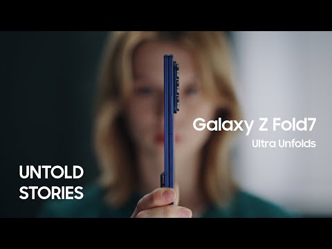 Untold Stories: Ultra Unfolds | Galaxy Z Fold7 | Samsung