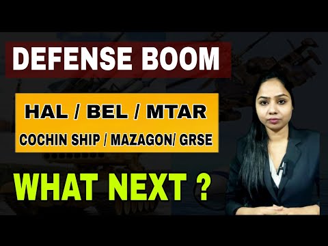 Why defense sector Booming ?What next ? Cochin ship ! Mazagon Dock! HAL ! BEL ! BDL / PARAS / GRSE ?