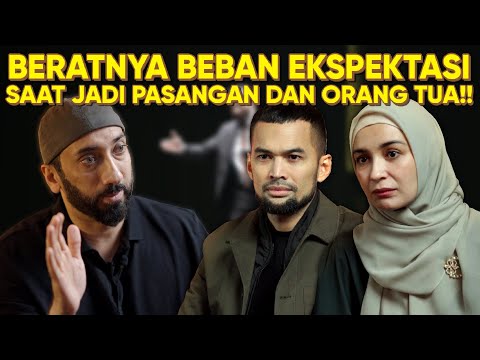 BAGAIMANA MENGHADAPI EKSPEKTASI ORANG KETIKA MENJADI PASANGAN DAN ORANG TUA? USTADZ NOUMAN ALI KHAN