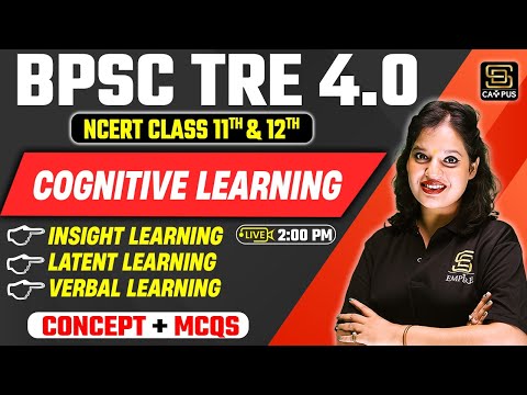 BPSC TRE 4.0 Psychology: COGNITIVE LEARNING | Concept + MCQS | By Ankush Ma'am