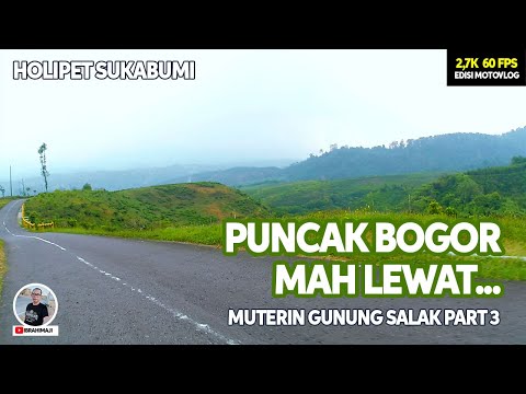 LEBIH INDAH DAN SEPI DARI PUNCAK BOGOR, HOLIPET SUKABUMI, HANYA DENGARKAN SUARA ALAM!