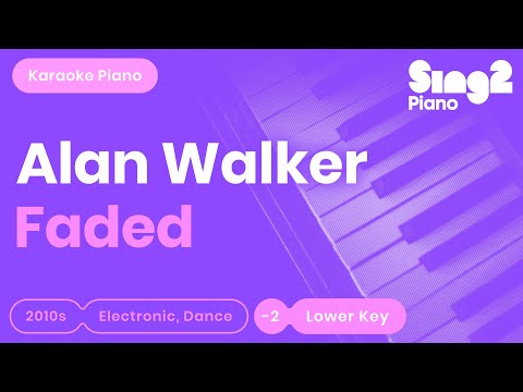 FADED (Lower Key – Piano karaoke demo) Alan Walker