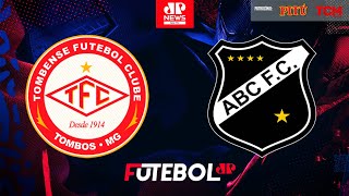 TOMBENSE 1 x 2 ABC - AO VIVO - Brasileirão Série C - 12/07/2025
