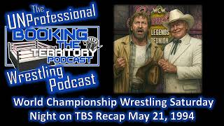 WCW Sat Night on TBS Recap May 21, 1994! Slamboree 94 Go Home Show! & Who's The Masked Man!