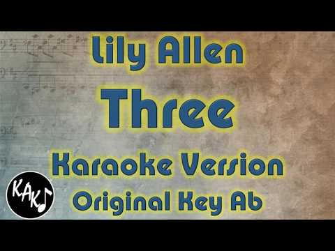 Lily Allen – Three Karaoke Lyrics Cover Instrumental Original Key Ab