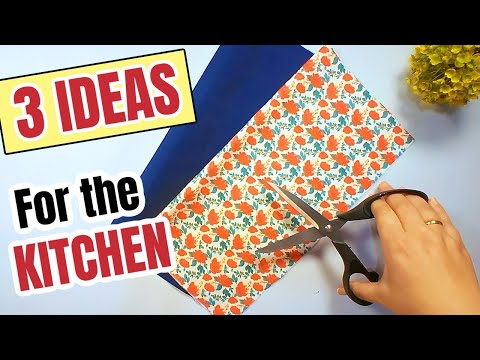 3 EASY AND CHEAP SEWING IDEAS FOR THE KITCHEN | EASY SEWING PROJECTS