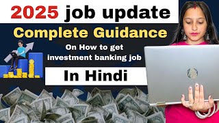 Complete guide on how to get Investment banking job✅