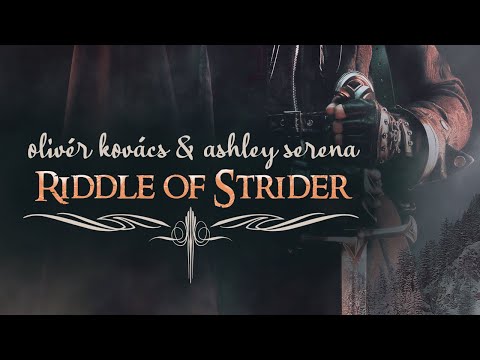 Riddle of Strider - Olivér Kovács & Ashley Serena