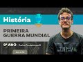 Primeira Guerra Mundial e suas Consequências
