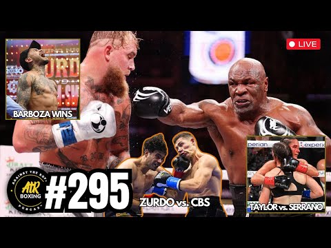 Tyson & Paul Break Records / Taylor vs. Serrano II / Zurdo vs.  Billam-Smith | AtR Podcast #295