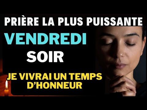 Prière du Soir • Vendredi 20 Juin • PUISSANTE PRIERE