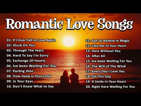 Timeless Romantic Love Songs - Relaxing Love Songs 80's 90's - Love Songs Of All Time Playlist