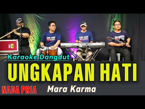 KARAOKE DANGDUT Ungkapan Hati - Mara Karma [ NADA PRIA ]