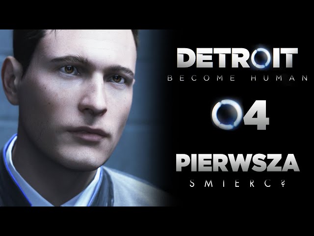 ŚMIERĆ NASZEGO BOHATERA? Detroit Become Human PL E04