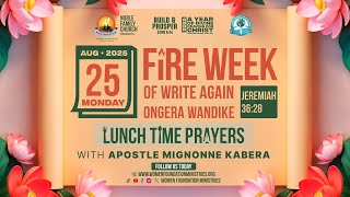 Fire Week of Write Again" Ongera Wandike" (Jeremiah 36:28) - Day 1- With Apostle Mignonne Kabera