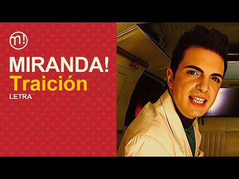 Traición (Letra/Lyric) - Miranda!