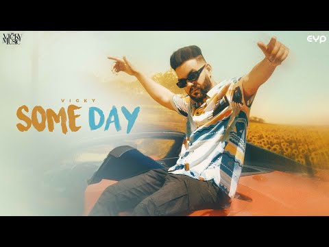 Some Day (Official Video): Vicky | Album - Road To Crore | New Punjabi Song