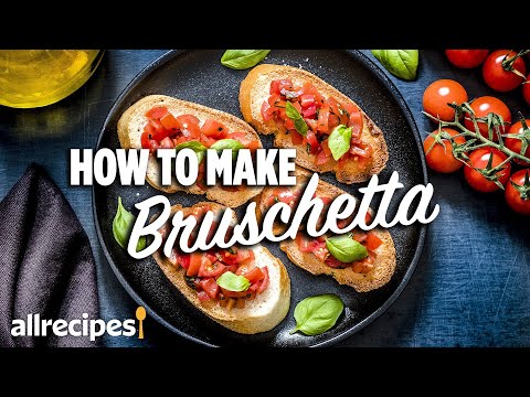 How to Make Bruschetta | You Can Cook That | Allrecipes.com