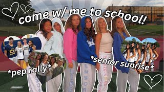 COME W/ ME TO SCHOOL | vlog, senior sunrise, pep rally