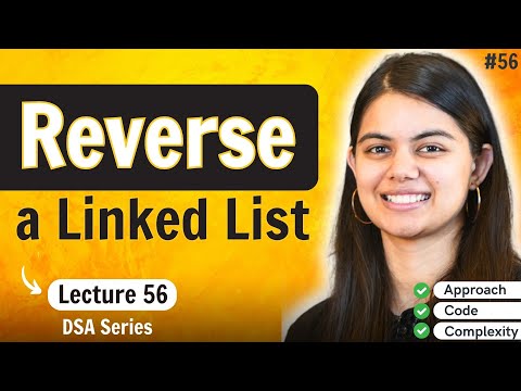 Reverse a Linked List | DSA Series by @shradhaKD