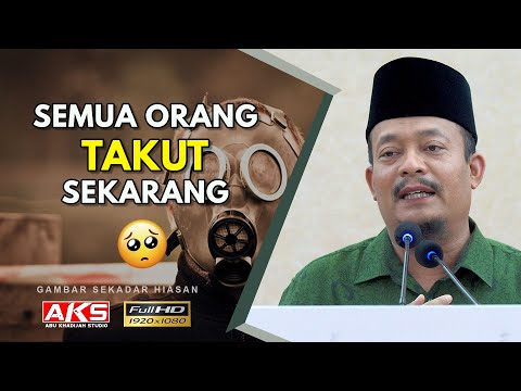 25 | Semua Orang TAKUT Sekarang | Ustaz Dato Kazim Elias