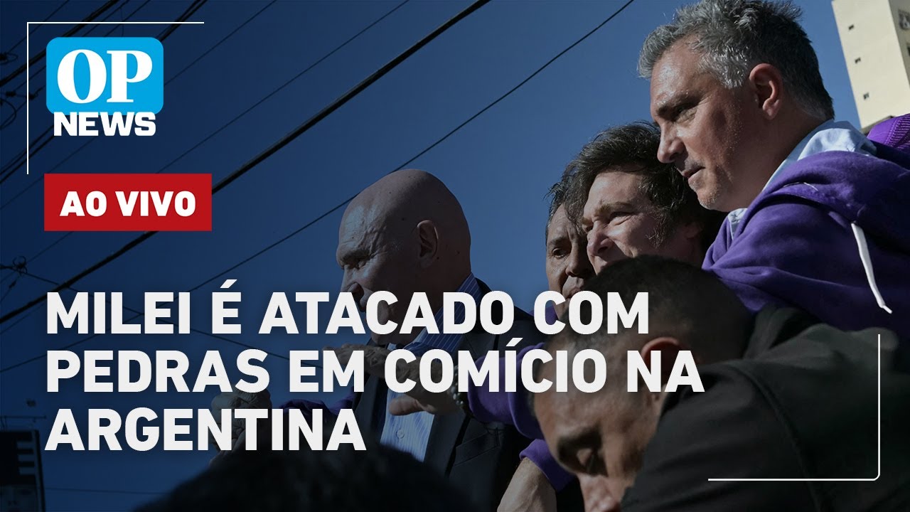 🔴AO VIVO: Milei é atacado com pedras em comício na Argentina; Bolsonaro monitorado; CPMI do INSS