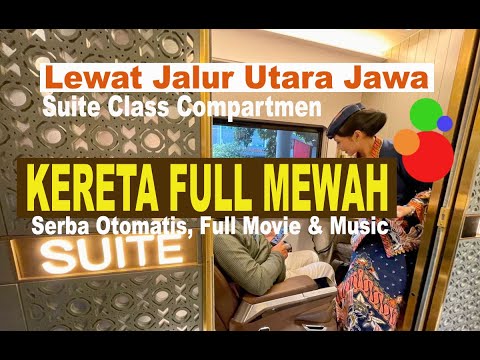 KERETA SUPER MEWAH !! Suite Class Compartment Argo Anggrek