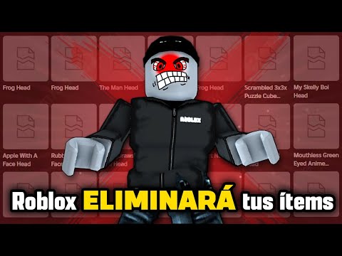 Cuidado! ROBLOX ELIMINARÁ Tus ÍTEMS