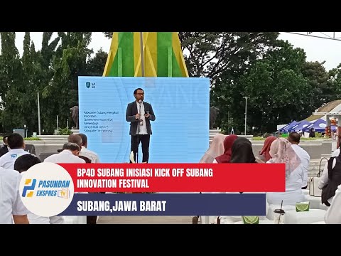 BP4D Subang Inisiasi Kick Off Subang Innovation Festival